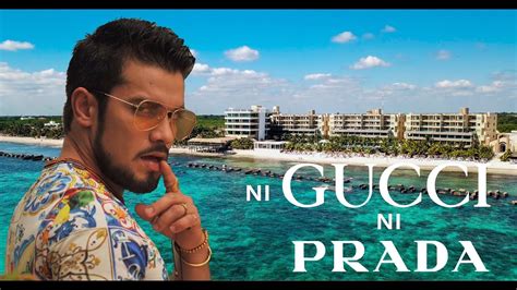 no quiere gucci ni prada|ni gucci ni prada youtube.